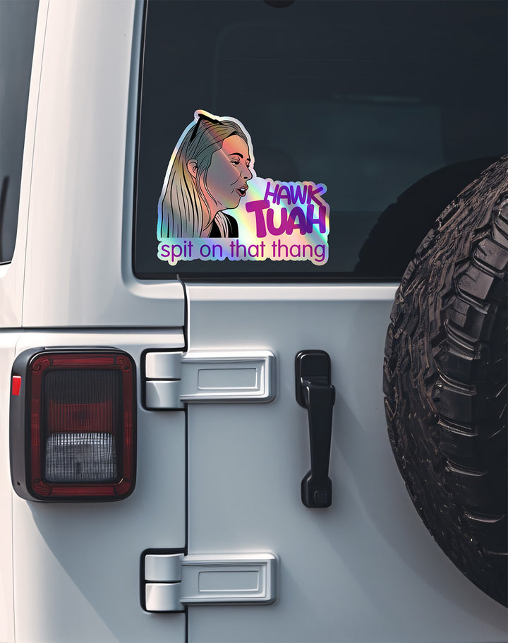 Hawk Tuah Girl Sticker - Spit on That Thang - Holographic Sticker