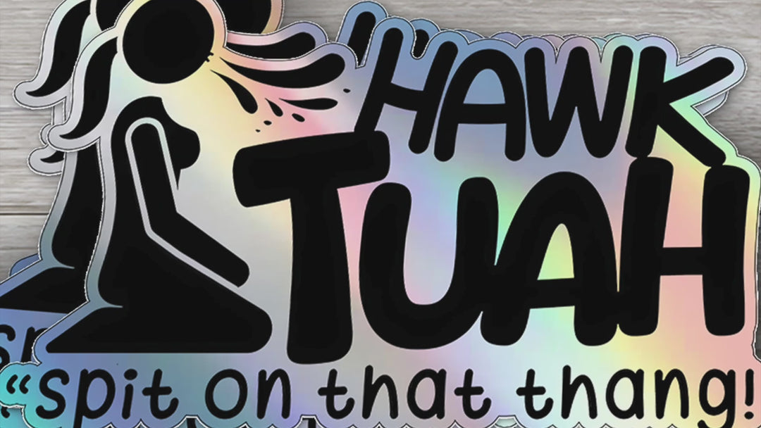 Hawk Tuah Girl Sticker - Spit on That Thang - Holographic Vinyl Sticker